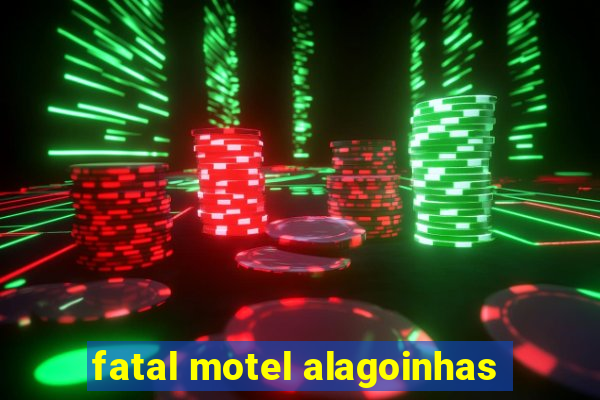 fatal motel alagoinhas